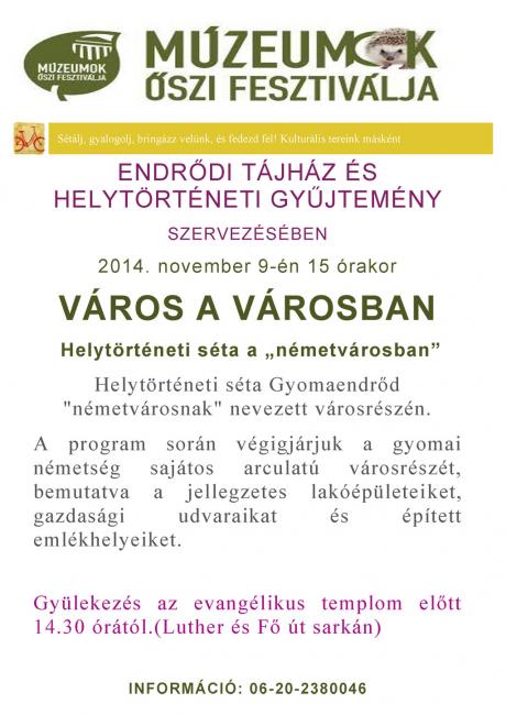 Város a városban - Helytörténeti séta Gyomaendrőd "németvárosnak" nevezett városrészén