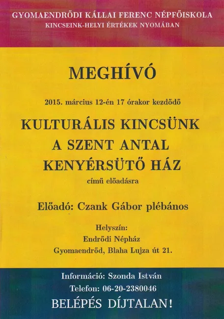 Kulturális Kincsünk a Szent Antal kenyérsütő ház című előadás