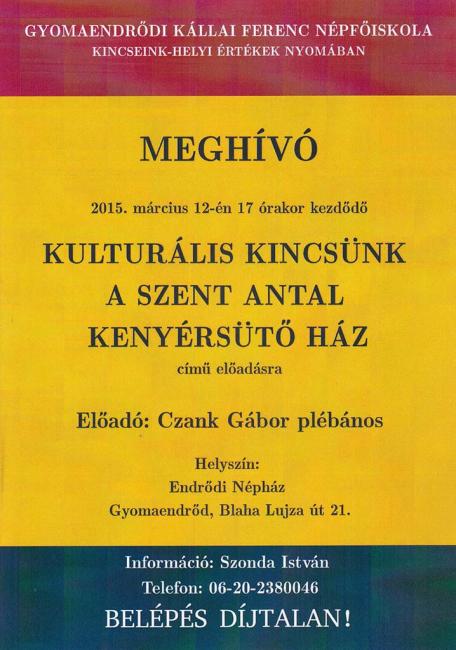 Kulturális Kincsünk a Szent Antal kenyérsütő ház című előadás